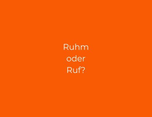 Ruhm oder Ruf