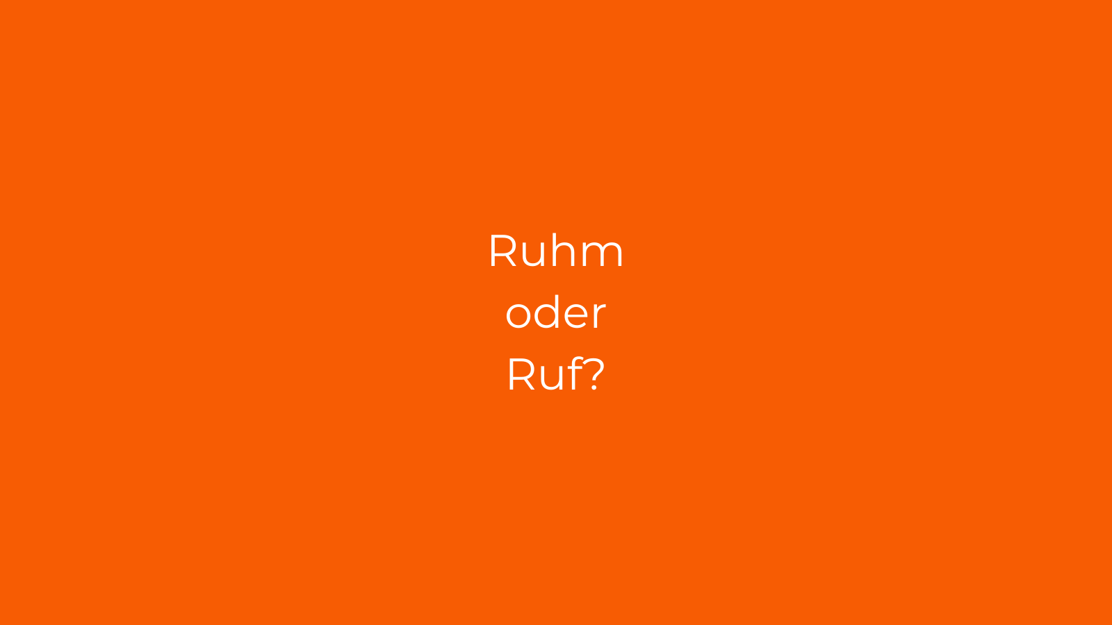 Ruhm_oder_Ruf_Berufung