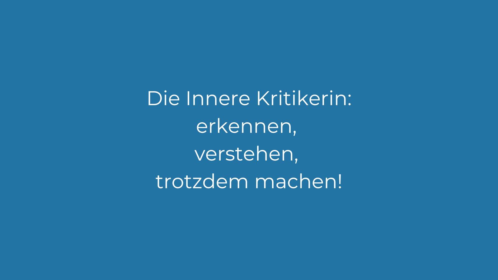 Karrierecoaching: Die innere Kritikerin erkennen, verstehen und trotzdem machen