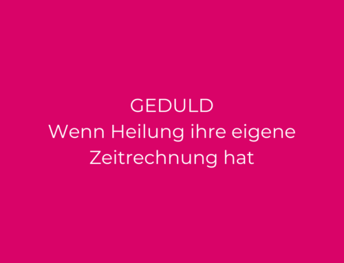 Geduld & Heilung: Warum kleine Schritte echte Stärke zeigen